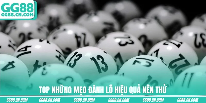 Top những mẹo đánh lô hiệu quả nên thử